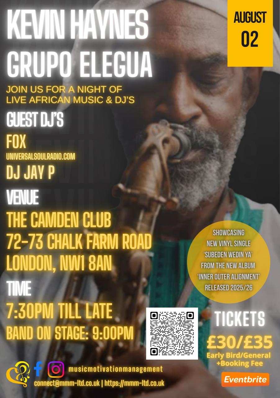 🎷 LIVE AFRICAN JAZZ IN CAMDEN! 🎷
Join Music Motivation Management for an unforgettable night of live African Jazz as Kevin Haynes Grupo Elegua take the stage at The Camden Club this Saturday the 2nd August 🔥
Experience the powerful fusion of Afro-Cuban rhythms, Yoruba drumming and Mandiga folk traditions blended with contemporary jazz and hypnotic kora melodies 🎶🌍
✨ Premiering music from the upcoming album “Inner Outer Alignments”
This is more than a gig, it's a cultural celebration of rhythm, roots & spirit.
And it doesn’t stop there...
Stay for the after-vibes with guest DJs:
🎧 DJ FOX (UniversalSoulRadio.com)
🎧 DJ Jay P
Serving up Afro, jazz, soul & global grooves all night long! 🪩🔥
Whether you’re into jazz, world music, or dynamic live performances — this is a night not to be missed.
🎫 Book now:
👉 https://www.eventbrite.com/e/kevin-haynes-grupo-elegua-tickets-1368805296489
Expect:
🌍 A cultural celebration through rhythm and melody
🎶 A rich, genre-defying African jazz soundscape
💥 World-class live performance and infectious energy
💃 A vibrant atmosphere you won't forget
Let the rhythms move you 🎵💃
#LiveAfricanJazz #UniversalSoulRadio #DJFox #DJJayP #WorldMusicUK #LondonJazzScene #SupportLiveMusic #JazzAndGrooves #SaturdayVibesLondon#KevinHaynesGrupoElegua
#AfricanJazz#LiveJazzLondon#CamdenClub#JazzFusion#AfroCubanJazz#YorubaDrumming#WorldMusicUK#InnerOuterAlignments#MusicMotivationManagement#LondonLiveMusic#JazzEventsLondon#AfroJazzVibes#BataBeats#MandigaMusic#JazzNightLondon#SupportLiveMusic