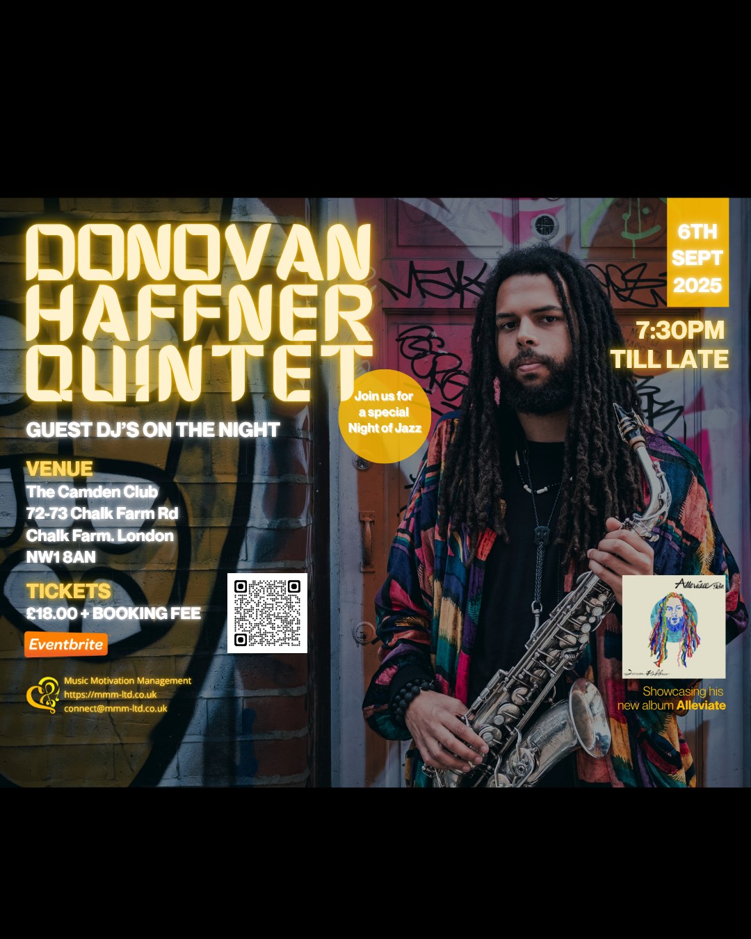 🔥”The future of UK jazz is here”🔥
🎷Saxophonist Donovan Haffner is taking the scene by storm, now is your chance to see him live with his powerhouse quintet. One night only. Don’t miss it.🎷
A rising star in UK jazz, saxophonist Donovan Haffner has played with Jay Phelps, Charlie Stacey, Balimaya, and was hand-picked by Tony Kofi to join American jazz legend Charles Tolliver’s Big Band at the EFG London Jazz Festival.
He has performed at Ronnie Scott’s, The Jazz Café, Love Supreme, and We Out Here, earning praise for his powerful, sophisticated sound and distinctive compositions.
Catch Donovan leading his quintet through an electrifying mix of straight-ahead and contemporary jazz, inspired by Kenny Garrett, Joe Henderson, and Wayne Shorter, while showcasing music from his acclaimed debut album Alleviate.
📅 Date: Saturday 6th Sept – 19:30pm till late
📍 Venue: 72-73 Chalk Farm Road, London, NW1 8AN
🎟 Tickets: click link below:
🎷”The future of UK jazz is here”
Saxophonist Donovan Haffner is taking the scene by storm – now’s your chance to see him live with his powerhouse quintet. One night only. Don’t miss it.🎷
A rising star in UK jazz, saxophonist Donovan Haffner has played with Jay Phelps, Charlie Stacey, Balimaya, and was hand-picked by Tony Kofi to join American jazz legend Charles Tolliver’s Big Band at the EFG London Jazz Festival.
He’s performed at Ronnie Scott’s, The Jazz Café, Love Supreme, and We Out Here, earning praise for his powerful, sophisticated sound and distinctive compositions.
Catch Donovan leading his quintet through an electrifying mix of straight-ahead and contemporary jazz, inspired by Kenny Garrett, Joe Henderson, and Wayne Shorter, while showcasing music from his acclaimed debut album Alleviate.
📅 Date: 6 Sept – 19:30
📍 Venue: 72-73 Chalk Farm Road, London, NW1 8AN
🎟 Tickets: see link below:
https://www.eventbrite.co.uk/e/donovan-haffner-quintet-tickets-1480974627979?msockid=20f0addfe1e36ea6375abb99e0586fe8
Don’t miss one of the UK’s most exciting young jazz talents live on stage! 🎶
💃🏻🕺It doesn't stop there - DJs will keep the vibes going late into the night. 💃🏻🕺🏾