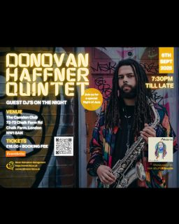 ⏰ Only 1 week to go! ⏰
Dont miss the chance to catch rising UK Jazz star DONOVAN HAFFNER live with his powerhouse Quintet - Showcasing his new album "Alleviate"🎷✨
- plus DJs keeping the vibes going late into the night 💃🕺
🗓 Date: Saturday 6th September - Doors open 7.30pm
📌Venue: 72-73 Chalk Farm Rd, London, NW1 8AN
🎟Tickets: https://www.eventbrite.co.uk/e/donovan-haffner-quintet-tickets-1480974627979?msockid=216a884834696e3c368f9e1f35a26fe4
🎷DONOVAN HAFFNER QUINTET - LIVE
Presented by Music Motivation Management Ltd - https://mmm-ltd.co.uk
#DonovanHaffner#LiveJazzLondon#JazzQuintet#LondonJazz#JazzConcert#LiveMusicLondon#MMMEvents#JazzNightOut#TheCamdenClub